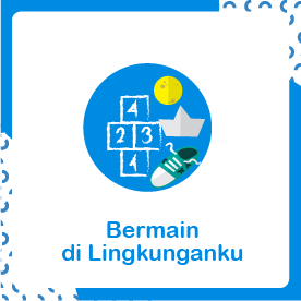 Tema 2 Bermain Di Lingkunganku