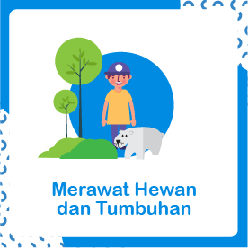 Tema 6 Merawat Hewan Dan Tumbuhan