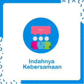 Tema 1 Indahnya Kebersamaan