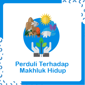 Tema 3 Peduli Terhadap Makhluk Hidup