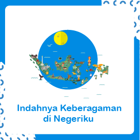 Tema 7 Indahnya Keberagaman Di Negeriku