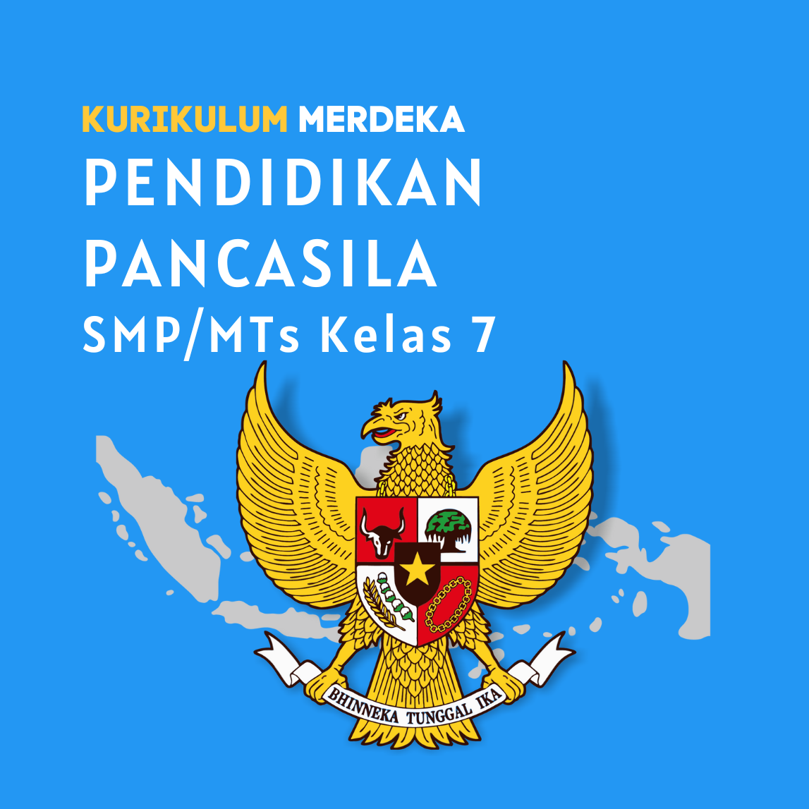 K-MERDEKA Pendidikan Pancasila SMP Kelas 7