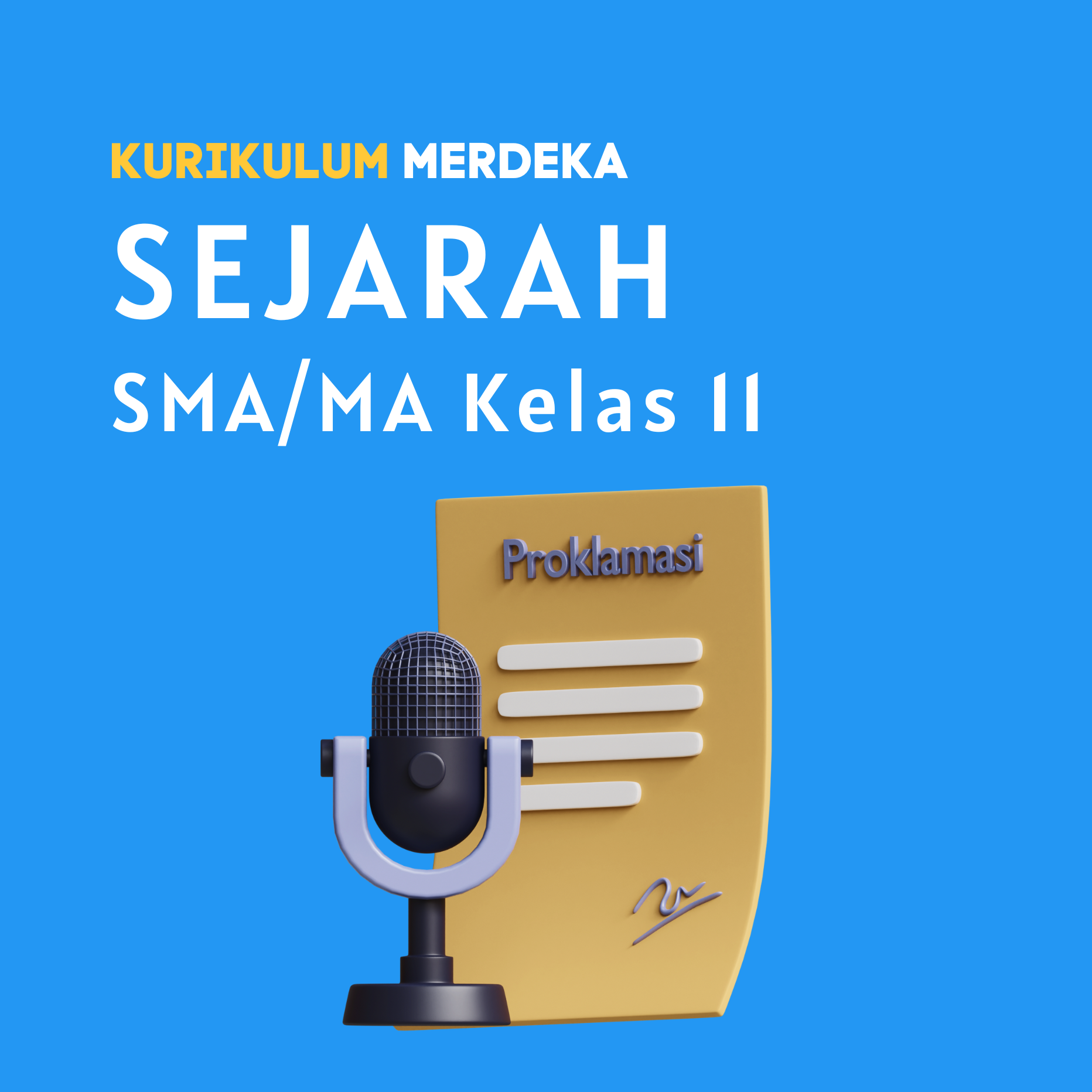 K-MERDEKA Sejarah SMA Kelas 11