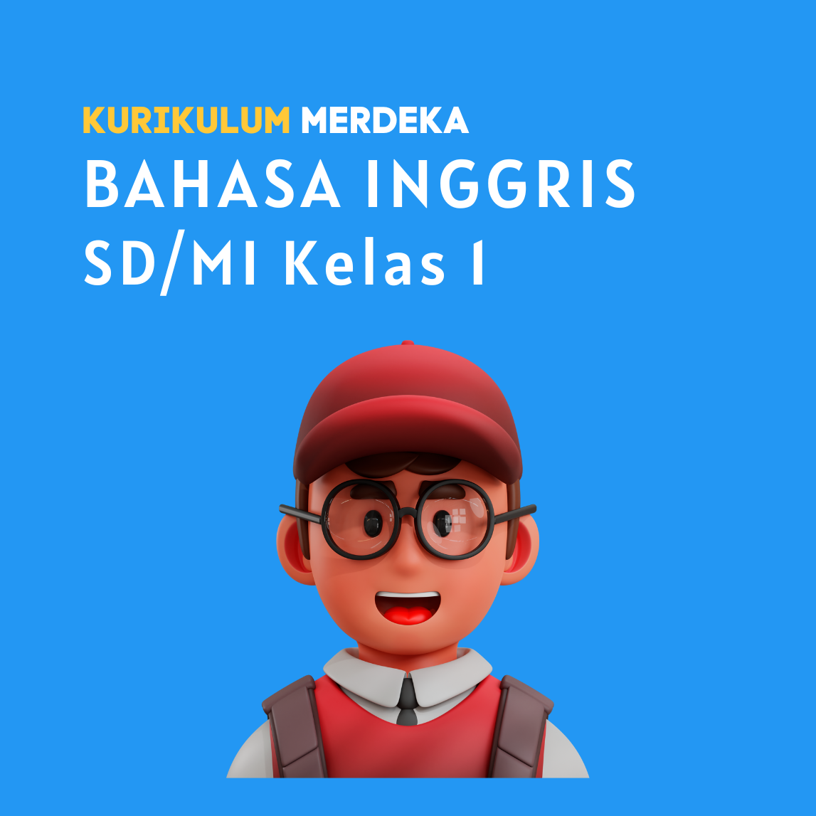 K-MERDEKA Bahasa Inggris SD Kelas 1