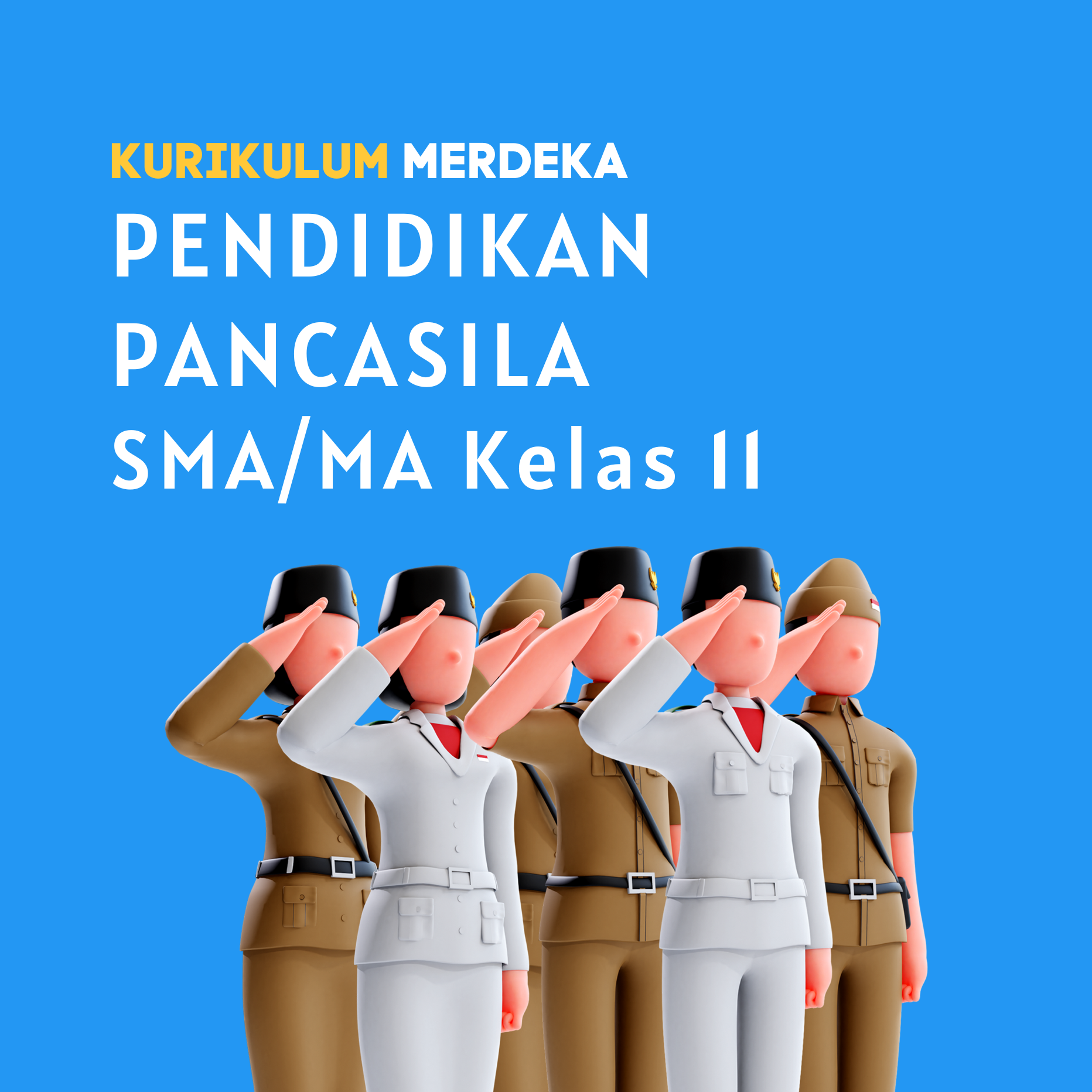 K-MERDEKA Pendidikan Pancasila SMA Kelas 11