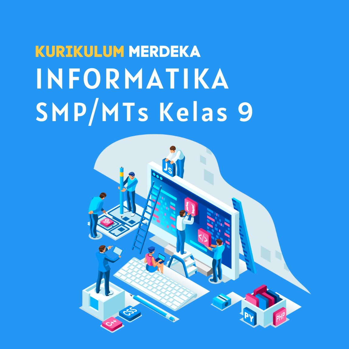 K-MERDEKA Informatika SMP Kelas 9