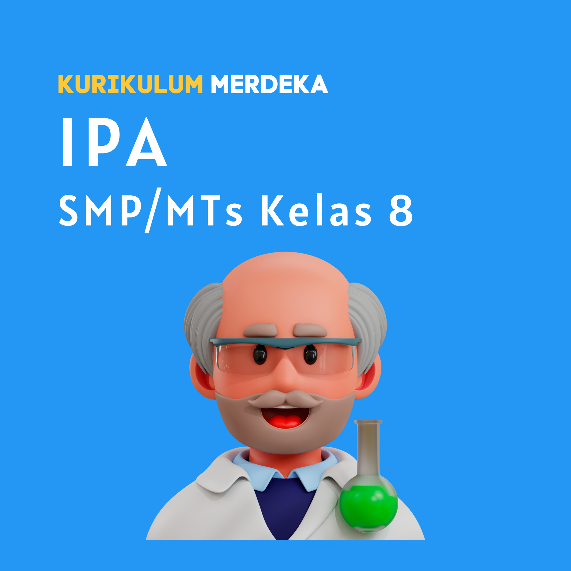 K-MERDEKA Ilmu Pengetahuan Alam SMP Kelas 8