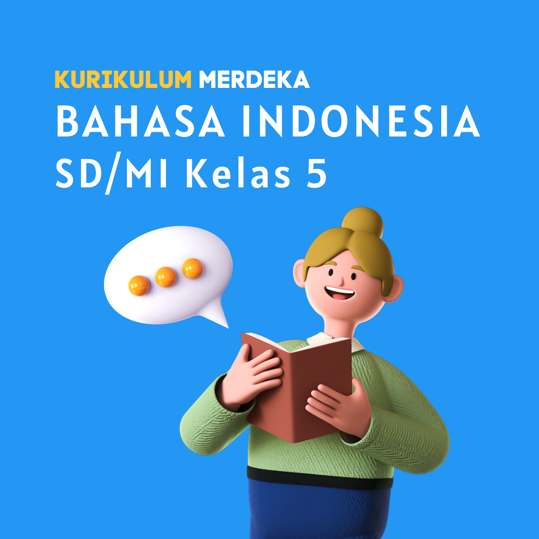 K-MERDEKA Bahasa Indonesia SD Kelas 5