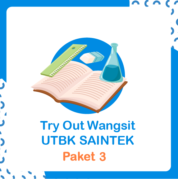 Try Out WANGSIT UTBK SAINTEK PAKET 3