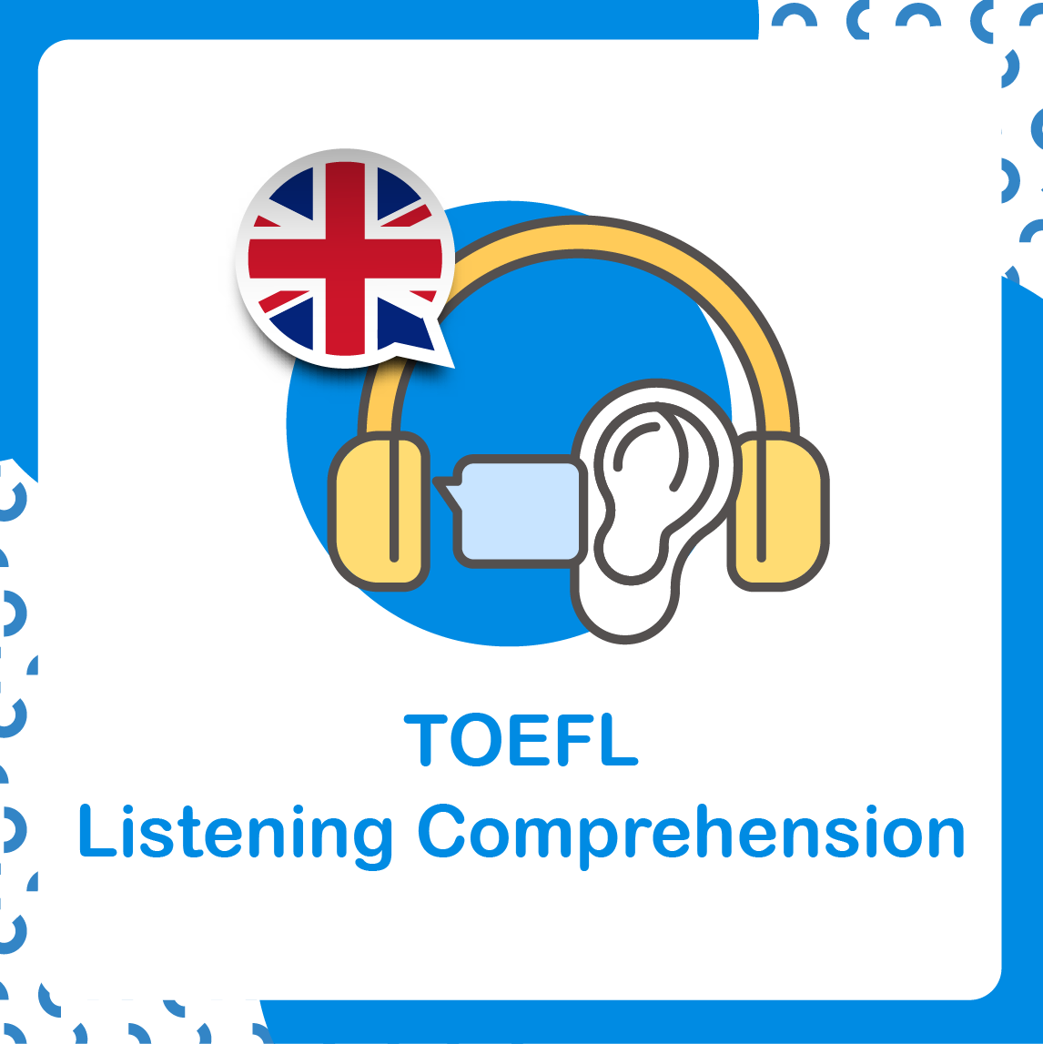 TOEFL Listening Comprehension