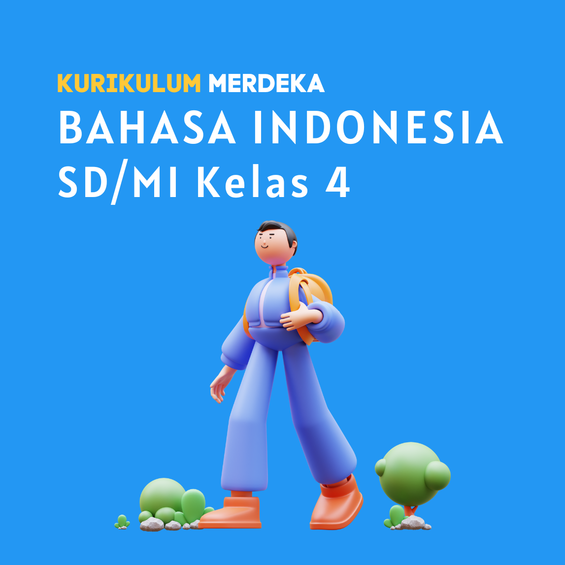 K-MERDEKA Bahasa Indonesia SD Kelas 4