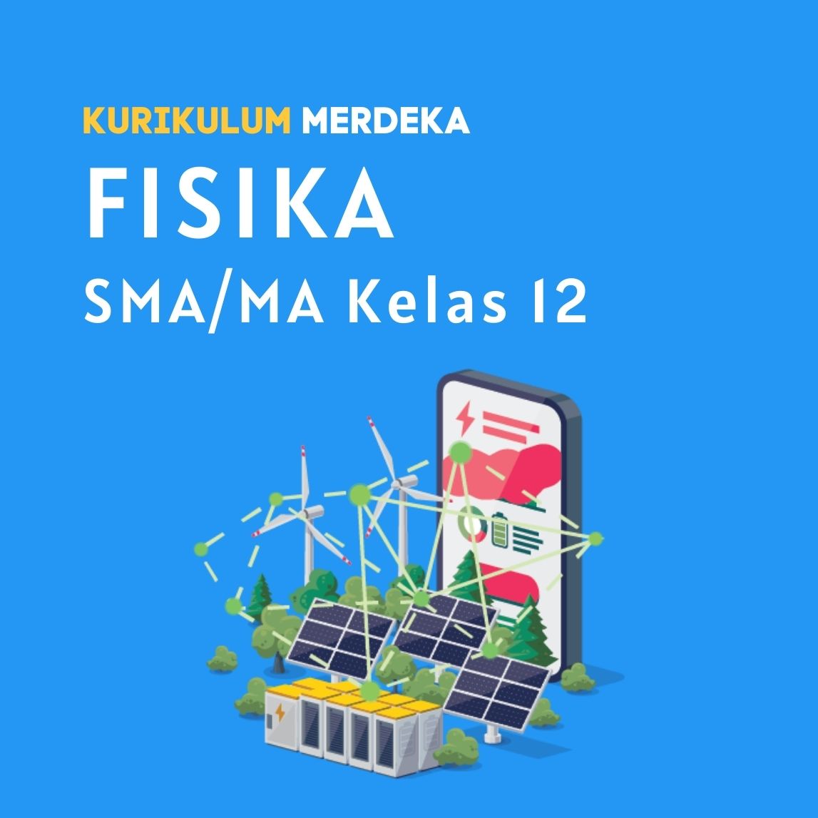 K-MERDEKA Fisika SMA Kelas 12