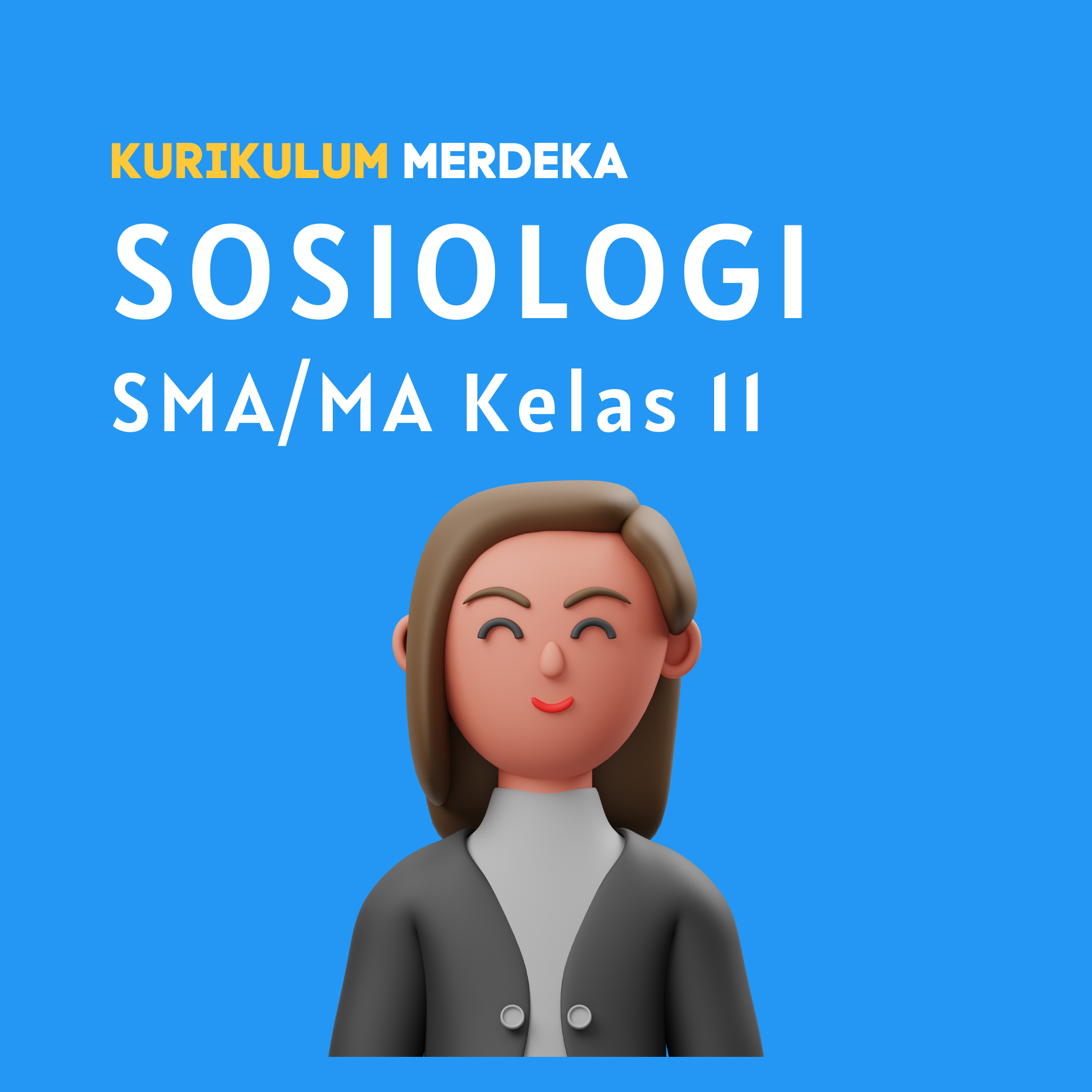 K-MERDEKA Sosiologi SMA Kelas 11