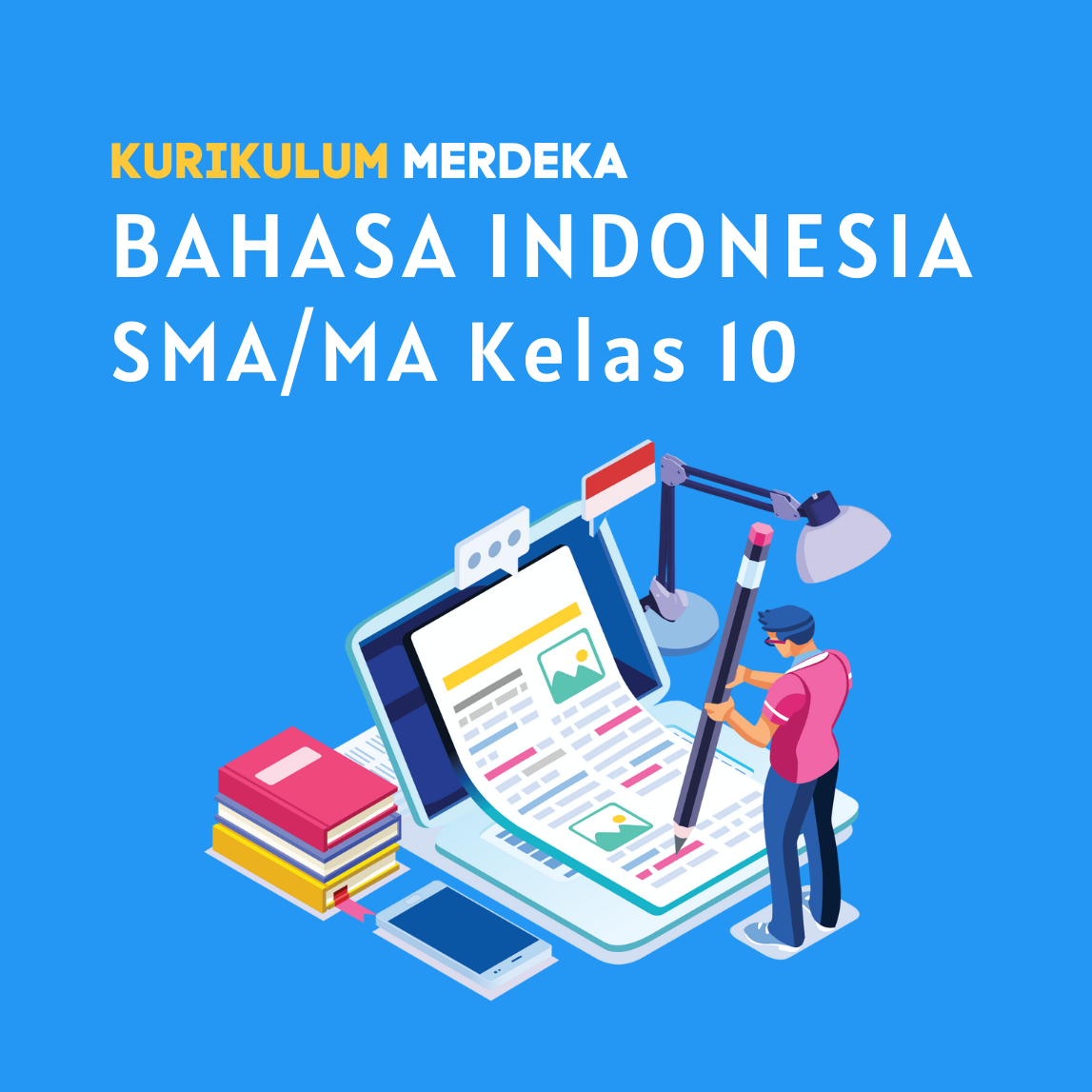 K-MERDEKA Bahasa Indonesia SMA Kelas 10