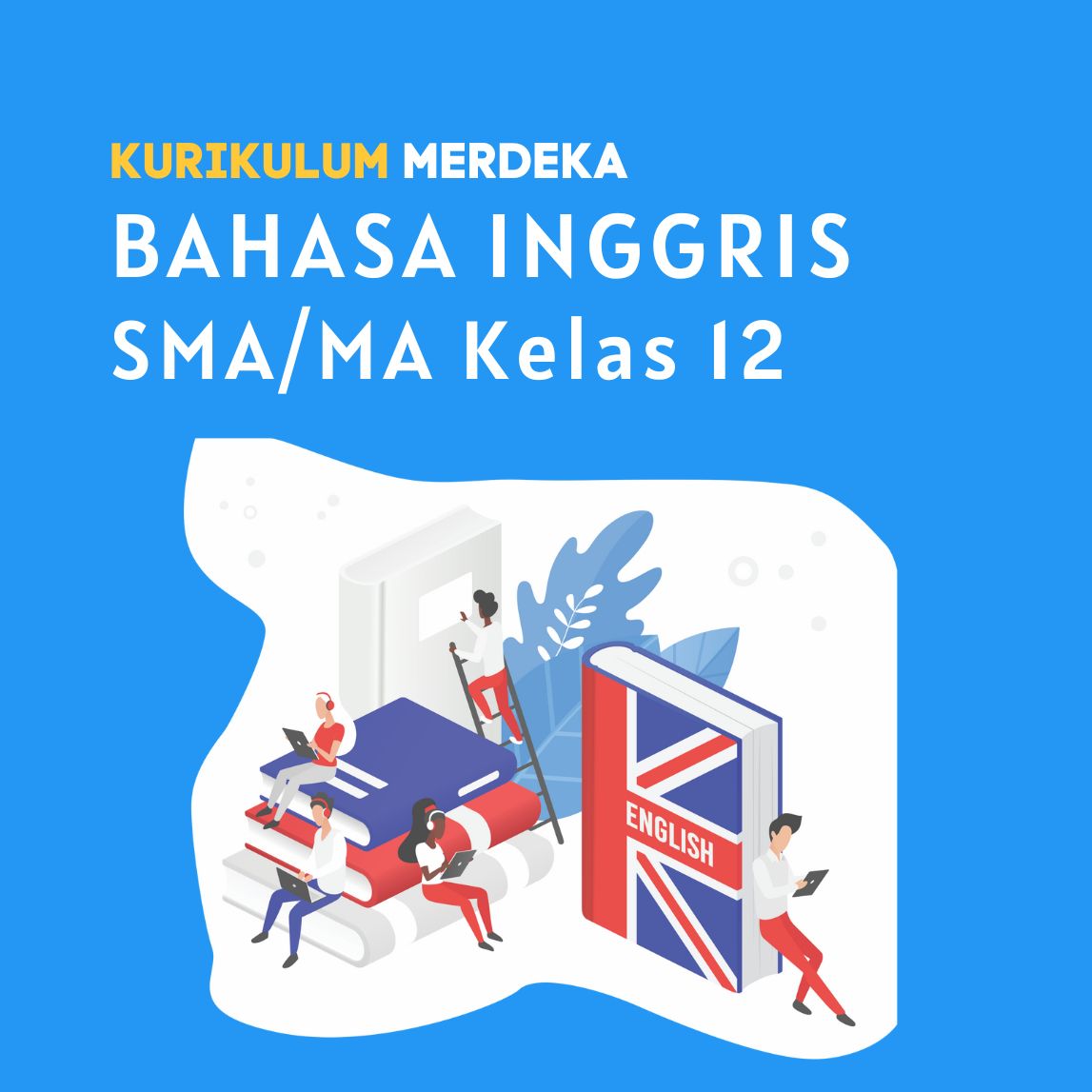 K-MERDEKA Bahasa Inggris SMA Kelas 12