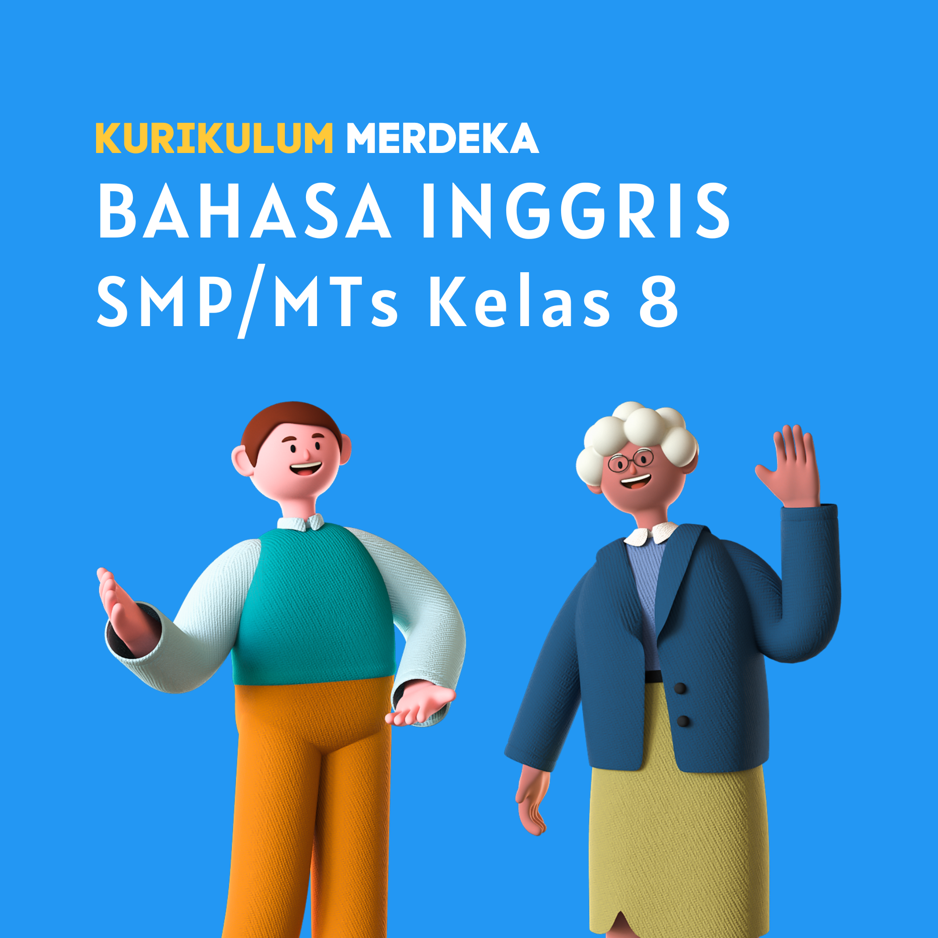 K-MERDEKA Bahasa Inggris SMP Kelas 8