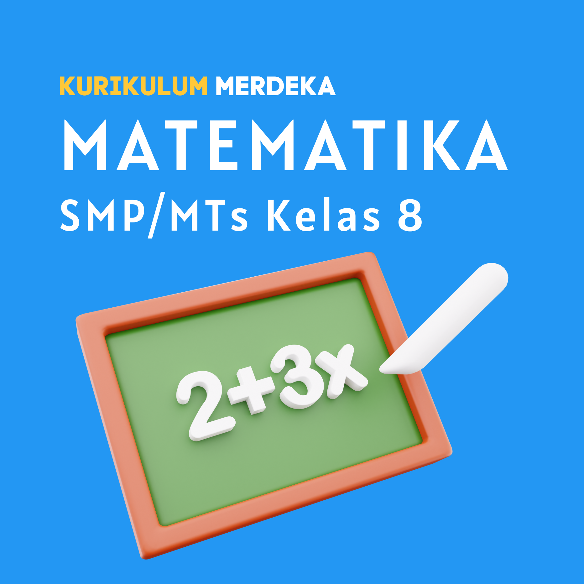 K-MERDEKA Matematika SMP Kelas 8