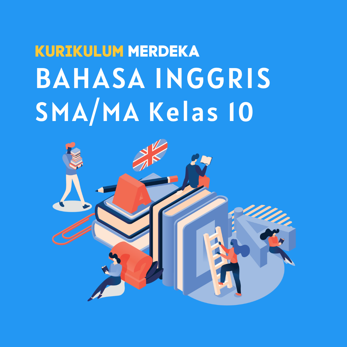 K-MERDEKA Bahasa Inggris SMA Kelas 10