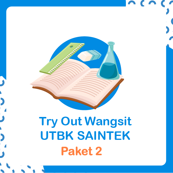 Try Out WANGSIT UTBK SAINTEK PAKET 2