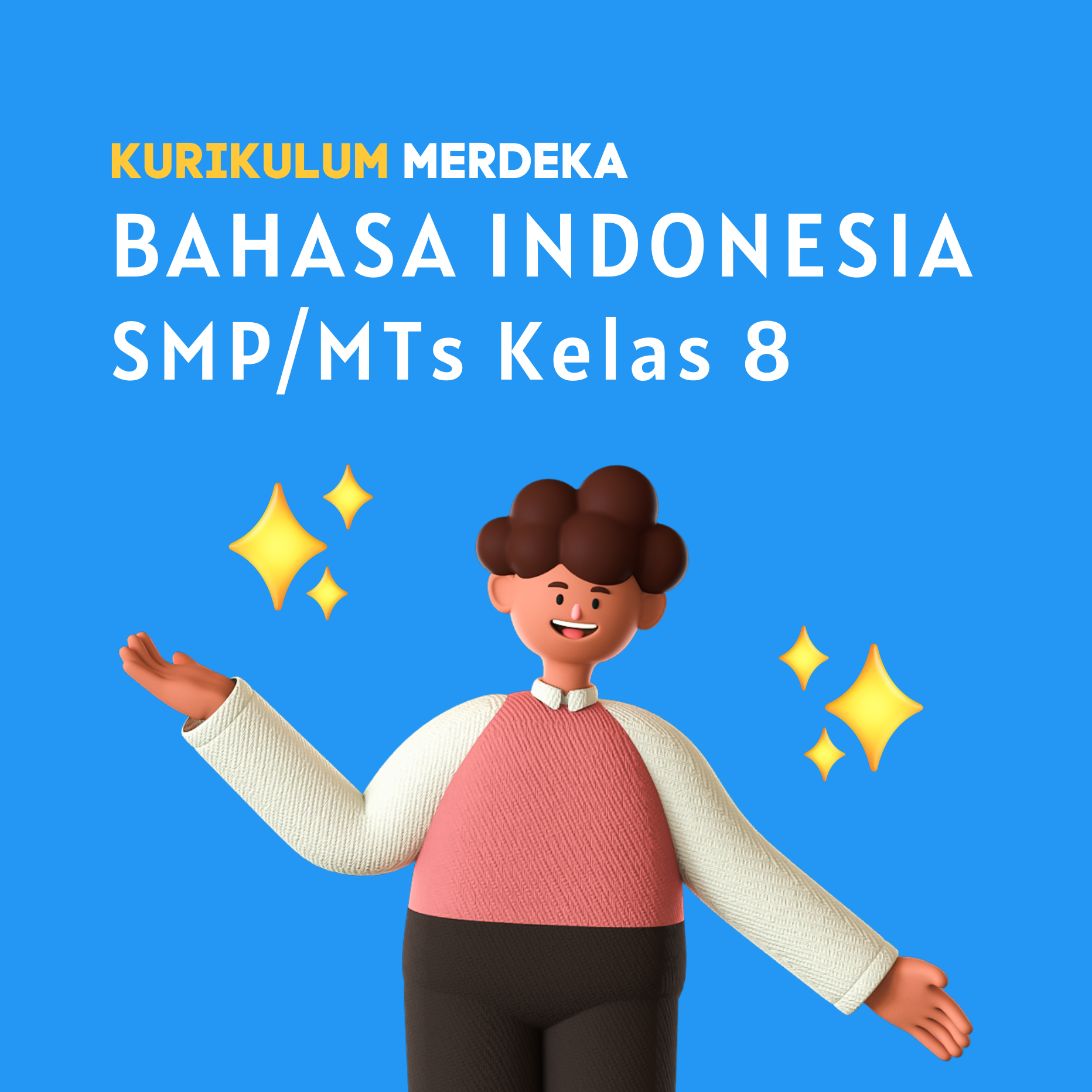 K-MERDEKA Bahasa Indonesia SMP Kelas 8