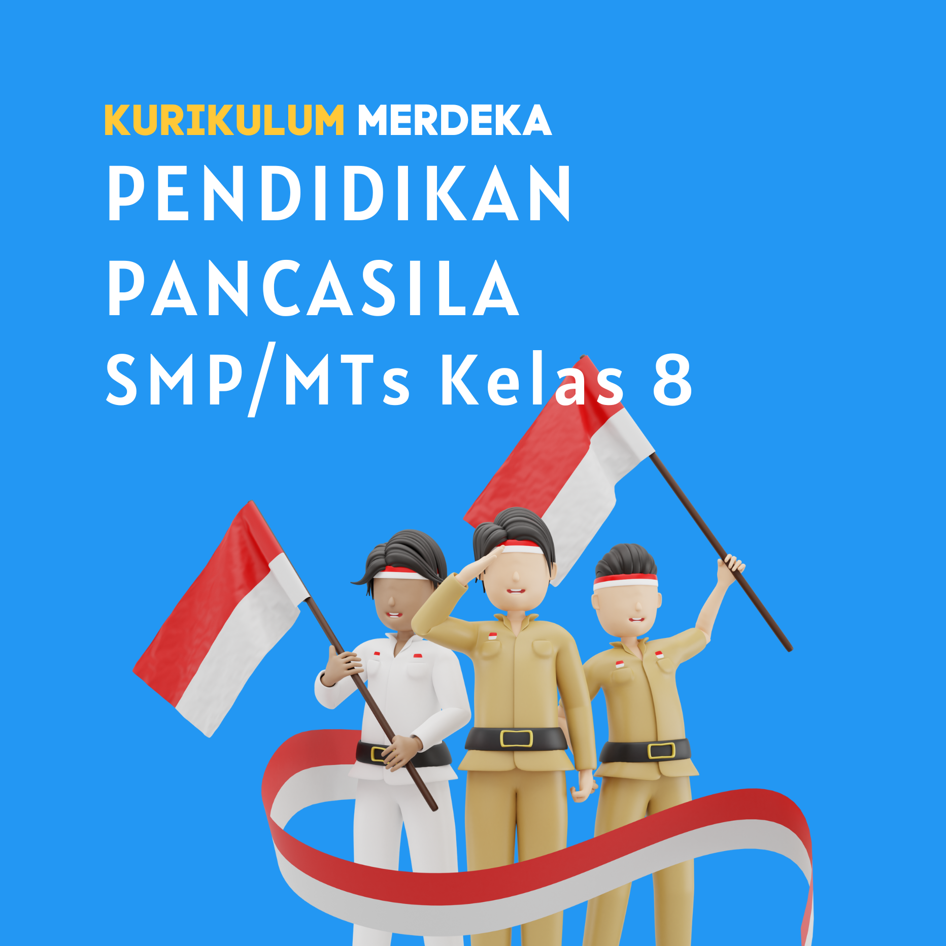 K-MERDEKA Pendidikan Pancasila SMP Kelas 8