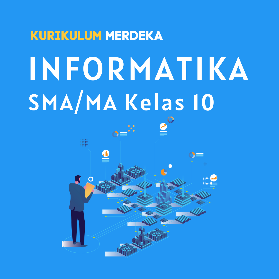 K-MERDEKA Informatika SMA Kelas 10