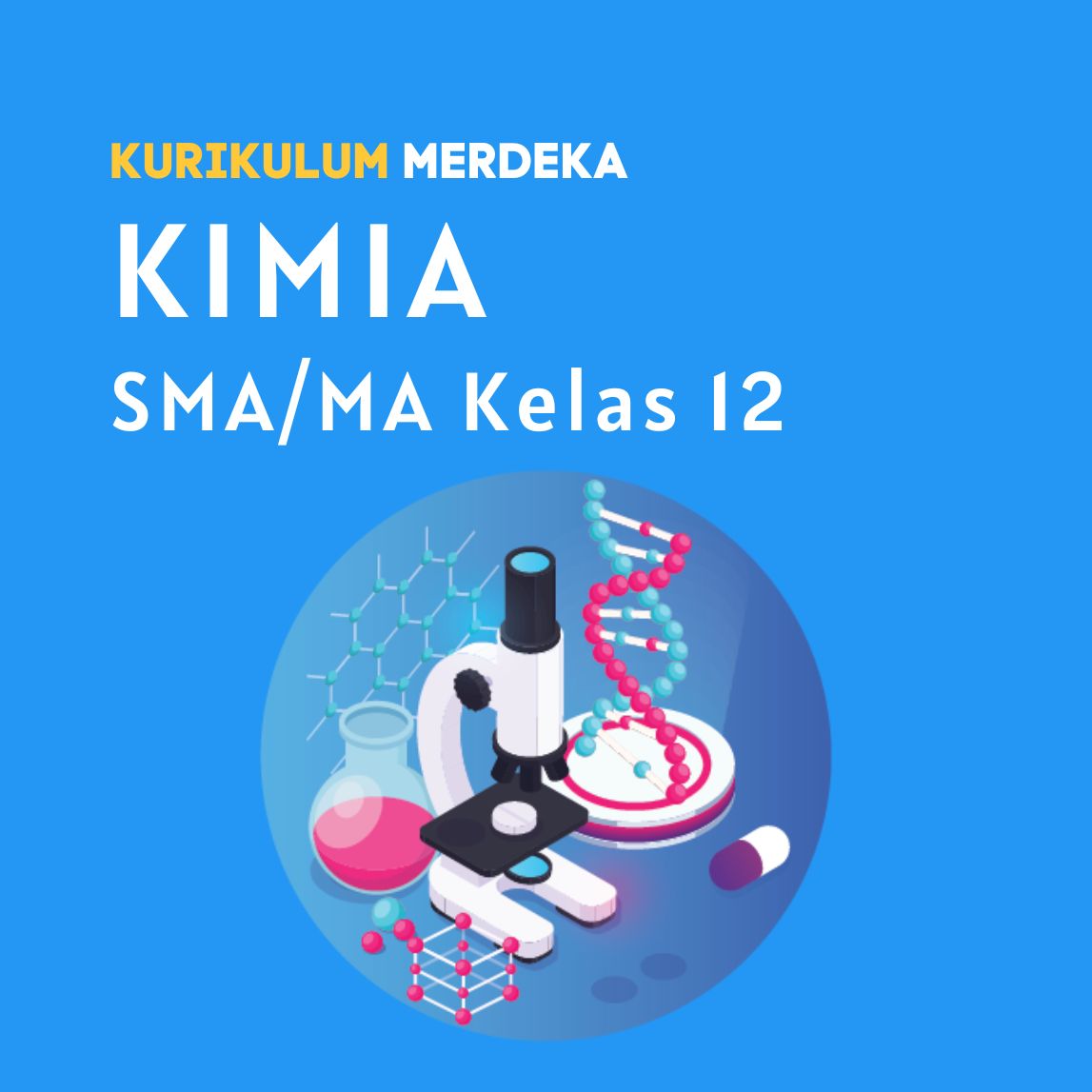 K-MERDEKA Kimia SMA Kelas 12